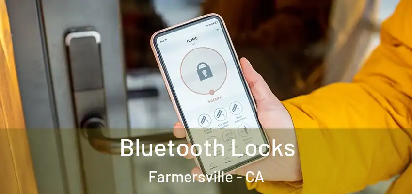  Bluetooth Locks Farmersville - CA
