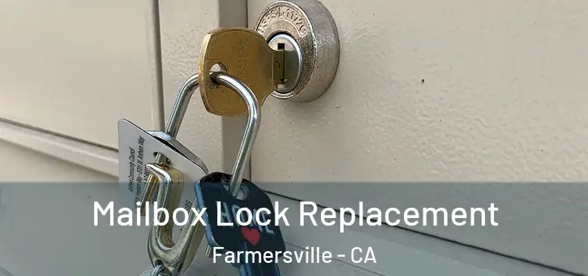  Mailbox Lock Replacement Farmersville - CA