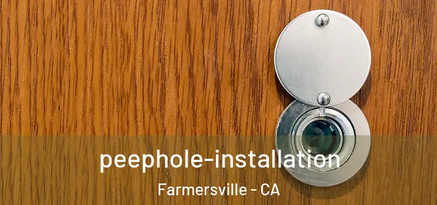  peephole-installation Farmersville - CA