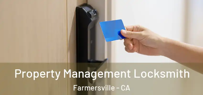  Property Management Locksmith Farmersville - CA
