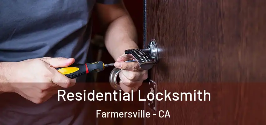  Residential Locksmith Farmersville - CA