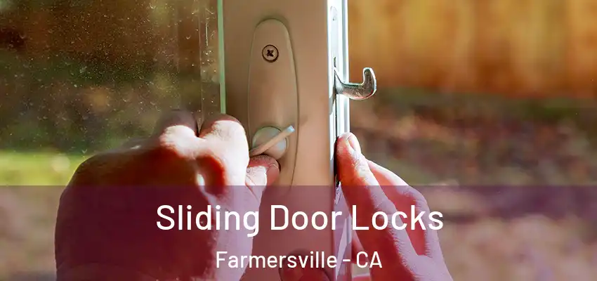  Sliding Door Locks Farmersville - CA