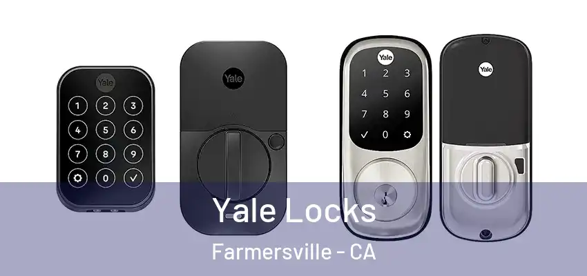  Yale Locks Farmersville - CA